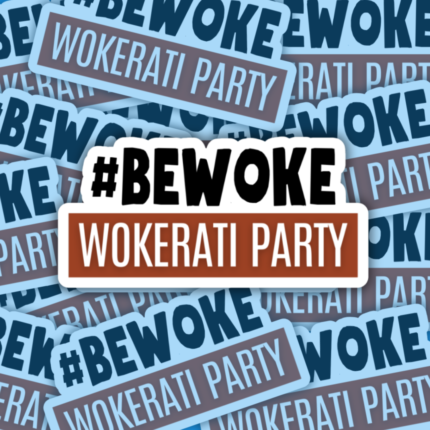 Wokerati Be Woke Vinyl Sticker
