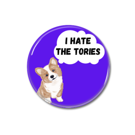 Corgi I Hate The Tories Button Pin Badge