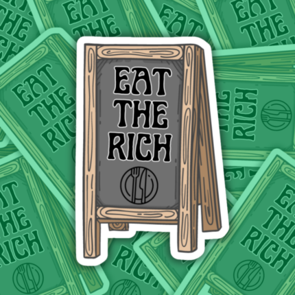 Eat The Rich Vinyl Sticker Wokerati Party