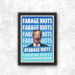 Farage Riots Poster Print Nigel Farage, Best Anti Fascist Merch