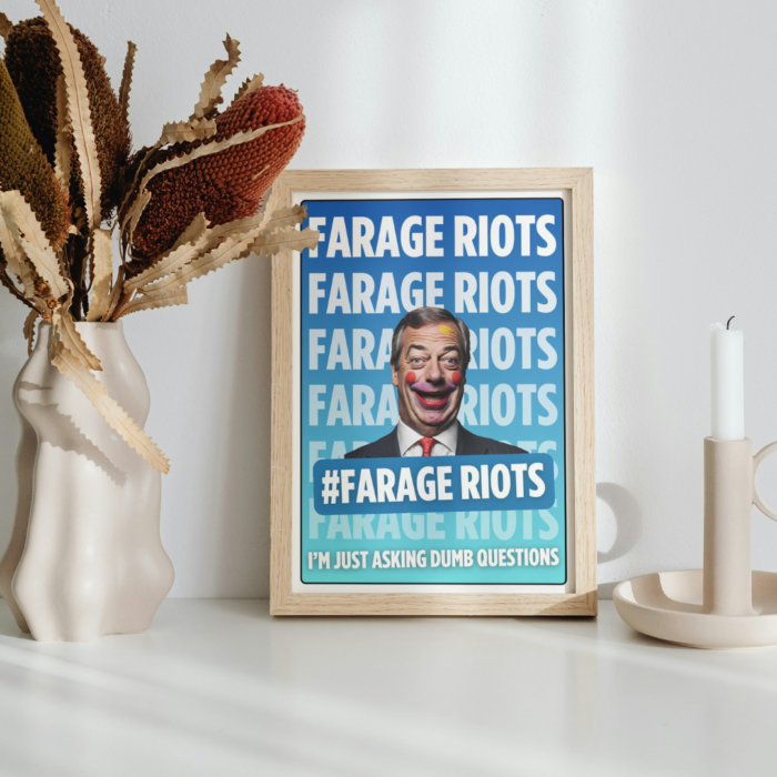 Farage Riots Poster Print Nigel Farage, Best Anti Fascist Merch