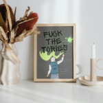 Fuck the Tories Graffiti Poster Print Anti Tory Merch