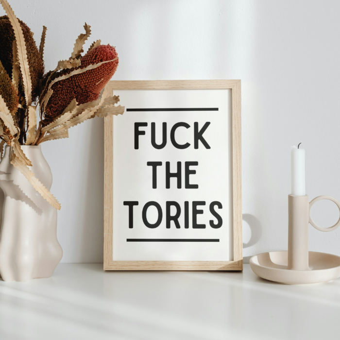 Fuck The Tories White Poster Print Wokerati Party