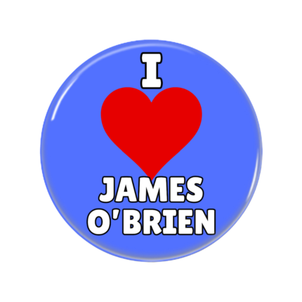I Love James O'Brien Button Pin Badge LBC Broadcaster