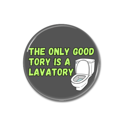 LavaTory Button Pin Badge Anti Tory Merch