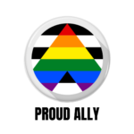 LGBTQ+ Proud Ally PRIDE Flags Button Pin Badge