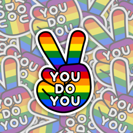 You Do You Vinyl Sticker LGBTQ+ GAY PRIDE Merch