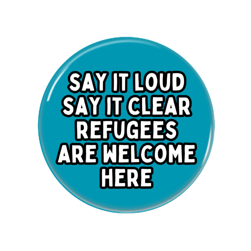 Refugees Button Pin Badge Refugees are welcome here