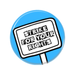 Strike For Your Right Button Pin Badge