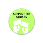Support The Strikes Button Pin Badge