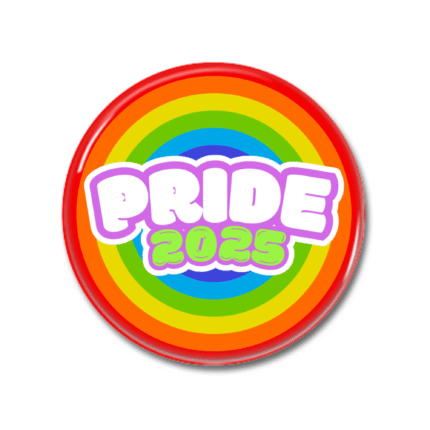 PRIDE 2025 Button Pin Badge. Colourful Rainbow Gift. Best LGBTQ+ Merch online