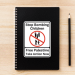 Stop Bombing Children Vinyl Sticker 8.5x6.3 cm, Gaza, Free Palestine Merch, Solidarity, Boycott Israel War, Woke Left Wing Merch No Human is illegal