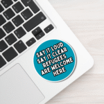 Refugees Welcome Vinyl Sticker, Refugees Are Welcome Here, Wokerati Party, Woke Left Wing Merch, Anti Fascist, Anti Racism, Anarchist Fighter, No Human is illegal