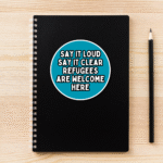 Refugees Welcome Vinyl Sticker, Refugees Are Welcome Here, Wokerati Party, Woke Left Wing Merch, Anti Fascist, Anti Racism, Anarchist Fighter, No Human is illegal