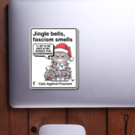Christmas Cats Against Fascism Sticker Best political Christmas sticker