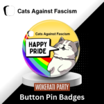 Happy PRIDE Badge Cats Against Fascism by Wokerati Party. The best Gay Pride Merch Online, Love is Love